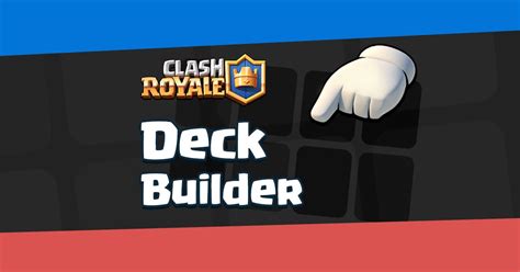deck builder clash royale|créateur de carte clash royale.